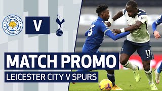 MATCH PROMO  LEICESTER CITY V SPURS [upl. by Pain]