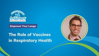 Vaccines in Respiratory Health with Dr Samir Gupta  Asthma Canada [upl. by Josey176]