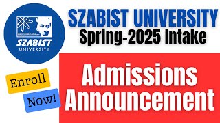 SZABIST Admissions Spring 2025  Islamabad amp Karachi  Entrance Test Preparation amp Important Dates [upl. by Llevol]