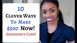 10 Clever Ways To Make 500 NOW Emergency Cash [upl. by Pouncey]