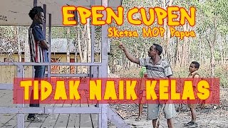 EPEN CUPEN Edukasi  Tidak Naik Kelas [upl. by Nilde]