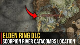 Scorpion Rivers Catacombs Location  Elden Ring Shadow of the Erdtree [upl. by Malkin]