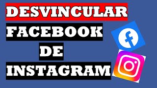 COMO DESVINCULAR MI CUENTA DE FACEBOOK DE INSTAGRAM [upl. by Sella]