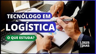 Curso Tecnólogo em Logística [upl. by Laverna]