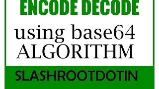 BASE64 ENCODE DECODE METHOD [upl. by Ellehcen]