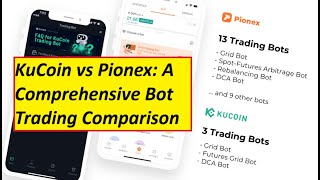 KuCoin vs Pionex A Comprehensive Bot Trading Comparison [upl. by Cacilia]