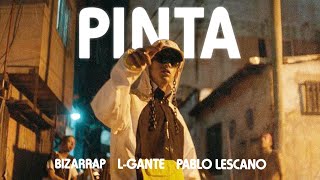 Pinta  LGante x Bizarrap ft Pablo Lescano El Marginal [upl. by Vaenfila]