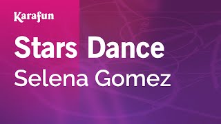 Stars Dance  Selena Gomez  Karaoke Version  KaraFun [upl. by Annaiuq]