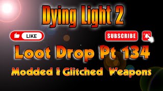 Dying Light 2 PS4PS5 Loot Drop Pt 134 [upl. by Zindman]