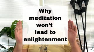 Why meditation wont lead to enlightenment  nonduality meditation advaita enlightenment [upl. by Drahcir]