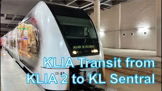 How to take the KLIA Transit from KLIA Terminal 2 to KL Sentral [upl. by Kcarb]