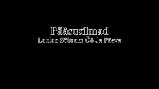 Pääsusilmad  Tuvide Õu [upl. by Anuaik]