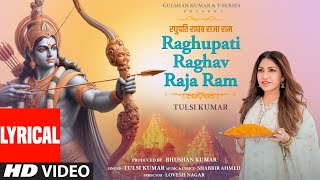 RAGHUPATI RAGHAV RAJA RAM Bhajan With Lyrics  Tulsi Kumar  Shabbir A  Lovesh N  Bhushan Kumar [upl. by Bella]