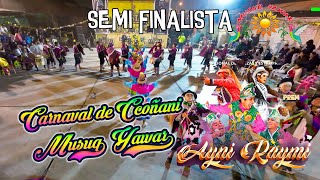 preFinal Carnaval de Ccoñani  Ayacucho  Musuq Yawar  Ayni Raymi 2024 [upl. by Kevin]