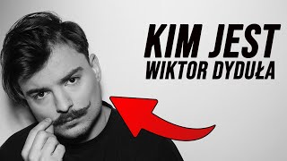 KIM JEST  WIKTOR DYDUŁA [upl. by Alemrac610]