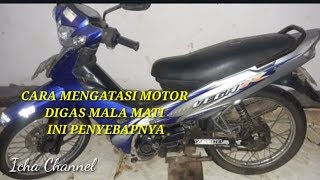 CARA MENGATASI MOTOR VEGA R DI GAS MALAH MATI INI PENYEBABNYA [upl. by Audrye]