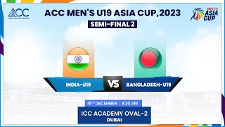 India vs Bangladesh  Semi Final 2  ACC Mens U19 Asia Cup 2023 [upl. by Hannahc]