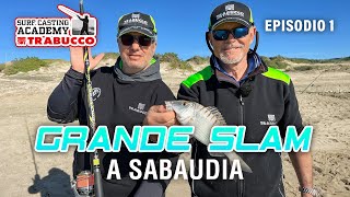 SURFCASTING a Sabaudia LT GRANDE SLAM GRANDE inizio di stagione » Surfcasting Academy S7E1 [upl. by Dez]