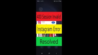 400 Session Invalid Instagram Problem resolved [upl. by Nitnert]