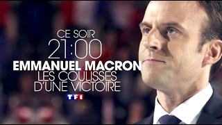 Emmanuel Macron  les coulisses dune victoire  Lundi 08 mai à 21H [upl. by Junette283]