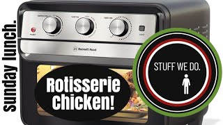 BENNETT READ® 22 Litre Air Fryer Making rotisserie chicken for Sunday lunch [upl. by Patnode689]