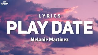 Melanie Martinez  Play Date Lyrics I guess Im just a play date to you [upl. by Wren]