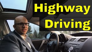 How To Drive On The Highway20 Minute Driving Lesson [upl. by Adnor]