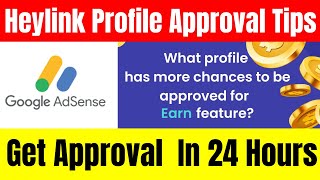 Heylinkme Adsense Approval Loading and Earn Feature Heylink Profile Approval Requirements Tutorial [upl. by Aryahay]