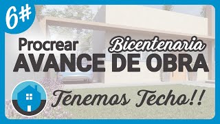 6  Procrear 2022 Avances de obra tenemos techo en habitación y baño en nuestra bicentenaria [upl. by Rozanne]