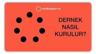 Dernek Nasıl Kurulur [upl. by Nnednarb]