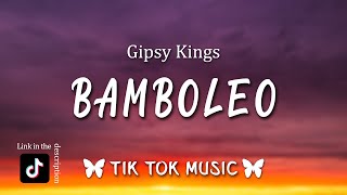 bamboleo Bamboléo TikTok SongLetraLyrics By Gipsy Kings [upl. by Fonda]