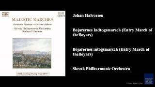 Johan Halvorsen Bojarernes Indtogsmarsch Entry March of the Boyars [upl. by Maxima896]