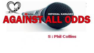 AGAINST ALL ODDS  Phil Collins KARAOKE VERSION [upl. by Trow]