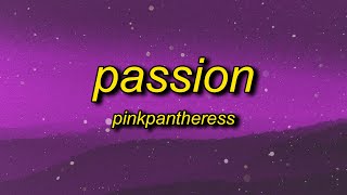 PinkPantheress  Passion Lyrics  the teachers always called it a shame [upl. by Mikiso]