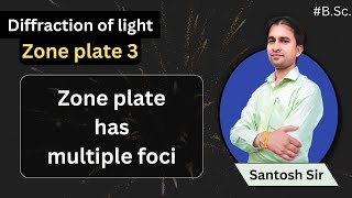 Multiple Focii of Zone PlateFocal length of Zone plateDiffraction of lightBScPhysics [upl. by Lemaj71]