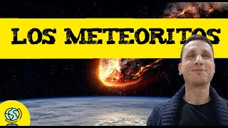 Los meteoritos 🪨 Que es un meteorito [upl. by Eahsal]