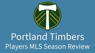 2024 Portland Timbers Players Season Review [upl. by Nevlin262]