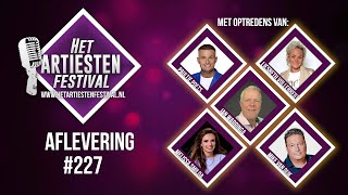 Het Artiesten Festival  Aflevering 227 [upl. by Cameron]