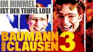 Baumann und Clausen  Im Himmel ist der Teufel los  Teil 3 [upl. by Nosoj]