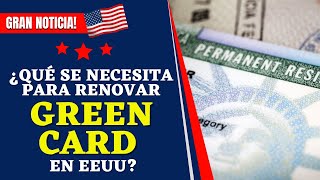 ¿Qué Se Necesita Para Renovar Residencia Permanente en EEUU [upl. by Novaj]