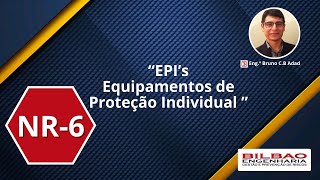 Sobre a NR6  Equipamentos de Proteção Individual  EPIs [upl. by Werda]