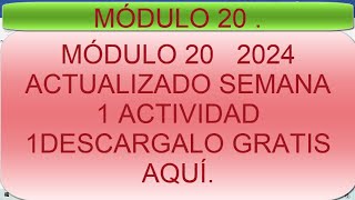MÓDULO 20 SEMANA 1 ACTIVIDAD INTEGRADORA 1 [upl. by Eeram]