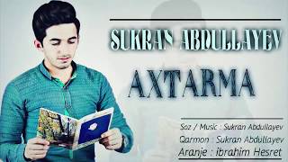 Sukran Abdullayev  AXTARMA Daha meni axtarib arama Official Music [upl. by Aimekahs]