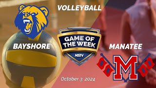 Game of the Week  Bayshore at Manatee  Volleyball [upl. by Olivette204]