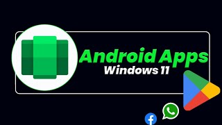 How to Install WSA  Windows Subsystem for Android on Windows 11 [upl. by Adieno]