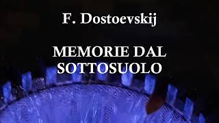 MEMORIE DAL SOTTOSUOLO di F Dostoevskij lettura integrale [upl. by Joline]