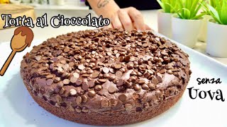 TORTA AL CIOCCOLATO SOFFICISSIMA SENZA UOVA SENZA BURRO 🍫 CHOCOLATE CAKE WITHOUT EGGS [upl. by Sera747]