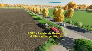 LS22 – Landkreis Rostock  704 – Alles gepflügt – [upl. by Brower433]