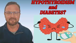 quotHypothyroidism and Diabetesquot [upl. by Oilenroc]