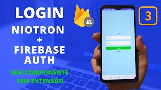 Criar Tela de Login Niotron e Firebase Auth 3 [upl. by Berrie584]